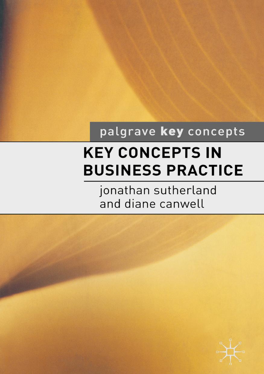 Key Concepts in Business Practice by Jonathan Sutherland Diane Canwell (auth.)