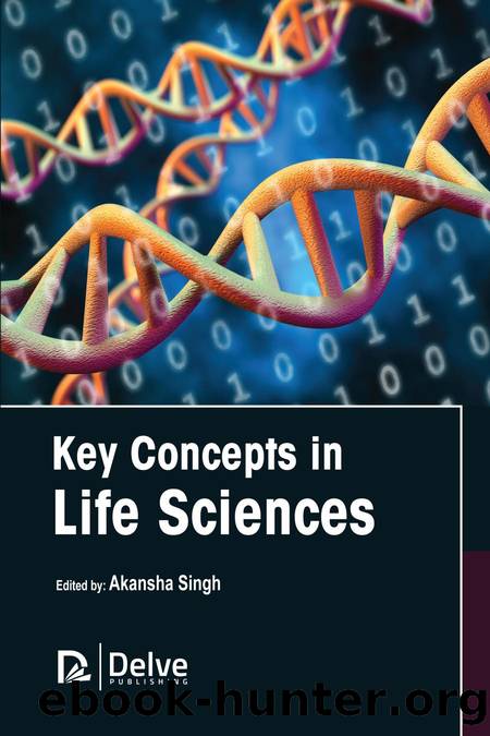 Key Concepts in Life Sciences by Singh Akansha;