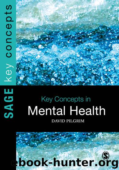 Key Concepts in Mental Health (SAGE Key Concepts series) by David Pilgrim