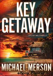 Key Getaway by Michael Merson