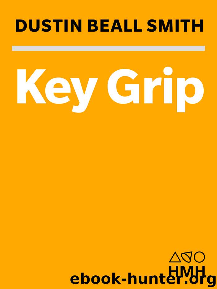 Key Grip by Dustin Beall Smith