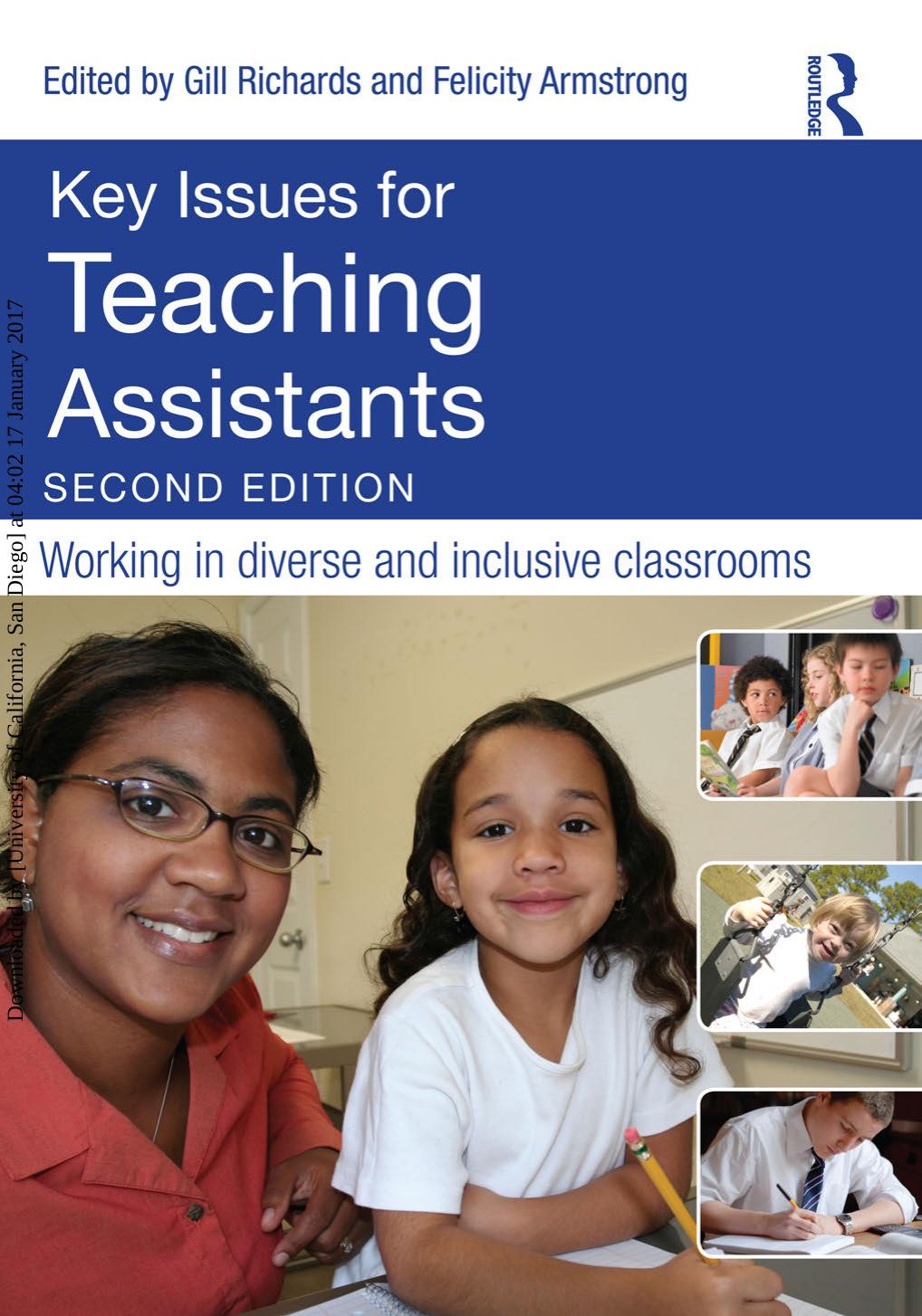 Key Issues for Teaching Assistants: Working in Diverse and Inclusive Classrooms by Gill Richards Felicity Armstrong