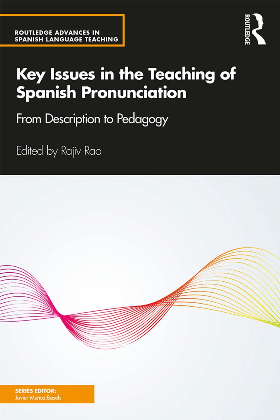 Key Issues in the Teaching of Spanish Pronunciation by Unknow