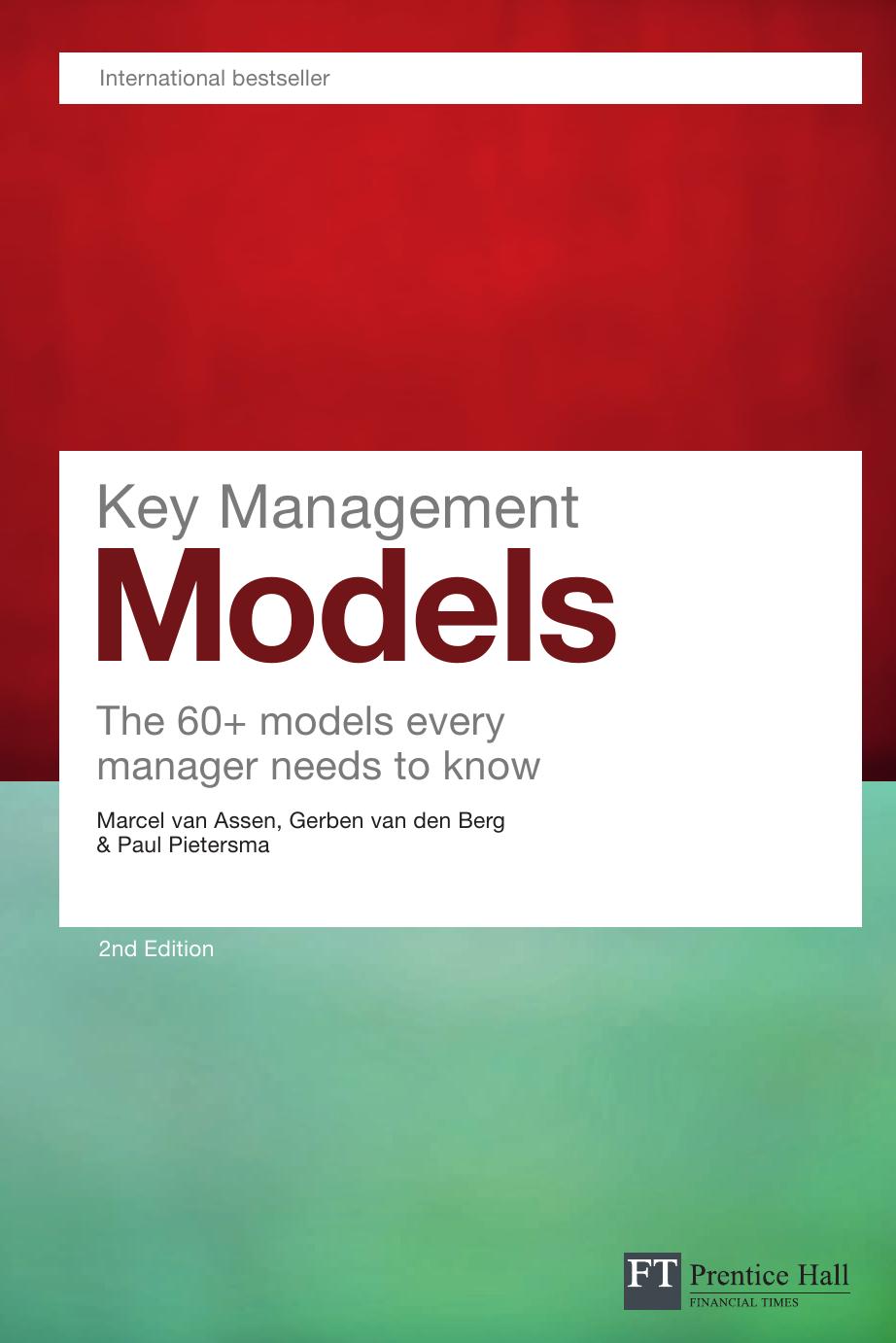 Key Management Models: The 60+ Models Every Manager Needs to Know by Unknow