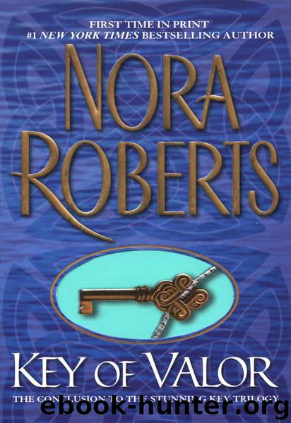 Key Of Valor by Nora Roberts