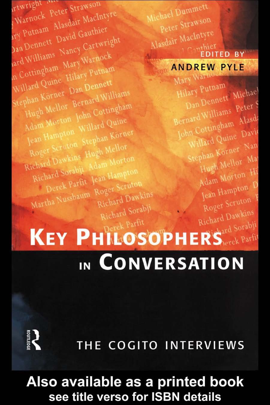 Key Philosophers in Conversation: The Cogito Interviews by Andrew Pyle (edt)