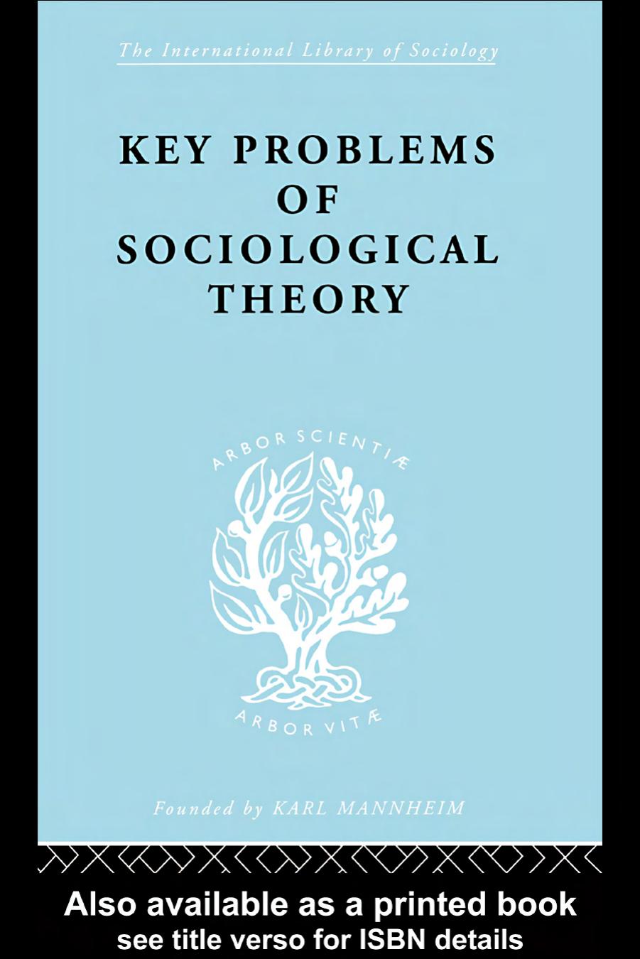 Key Problems of Sociological Theory by John Rex