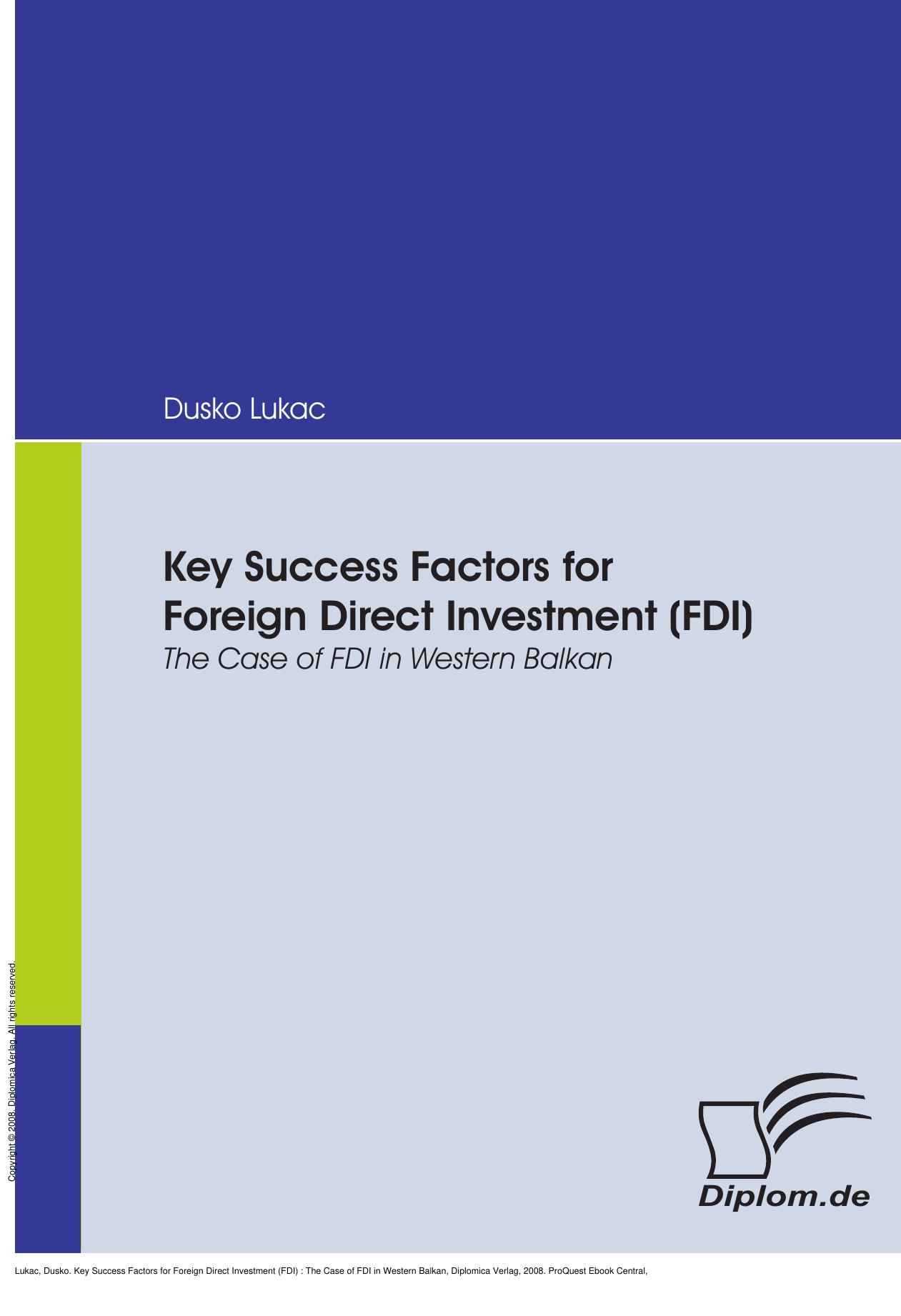 Key Success Factors for Foreign Direct Investment (FDI) : The Case of FDI in Western Balkan by Dusko Lukac
