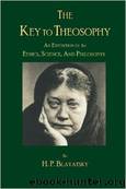 Key To Theosophy by Blavatsky H. P