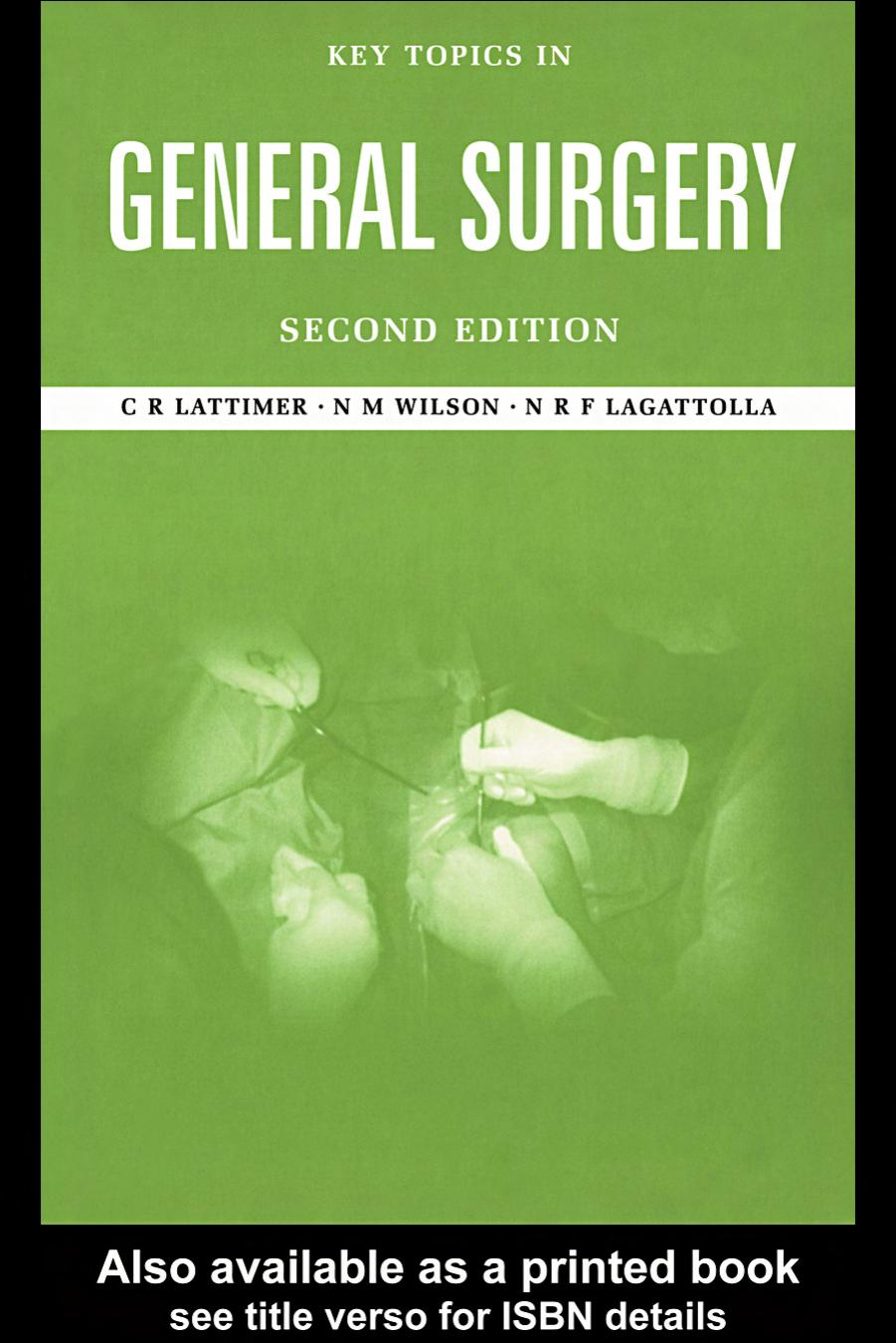 Key Topics in General Surgery by Lattimer R