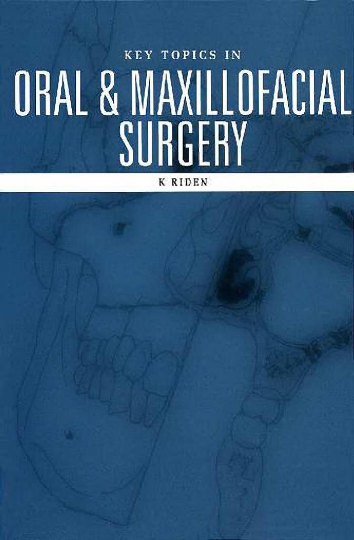 Key Topics in Oral and Maxillofacial Surgery by Unknown