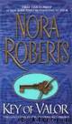 Key Trilogy 3 - Key of Valor by Nora Roberts