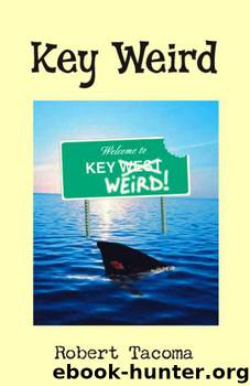 Key Weird by Robert Tacoma