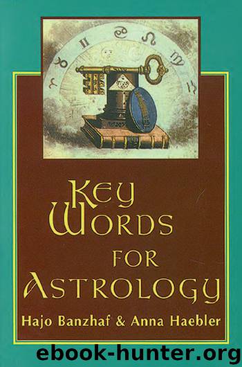 Key Words for Astrology by Banzhaf Hajo & Haebler Anna