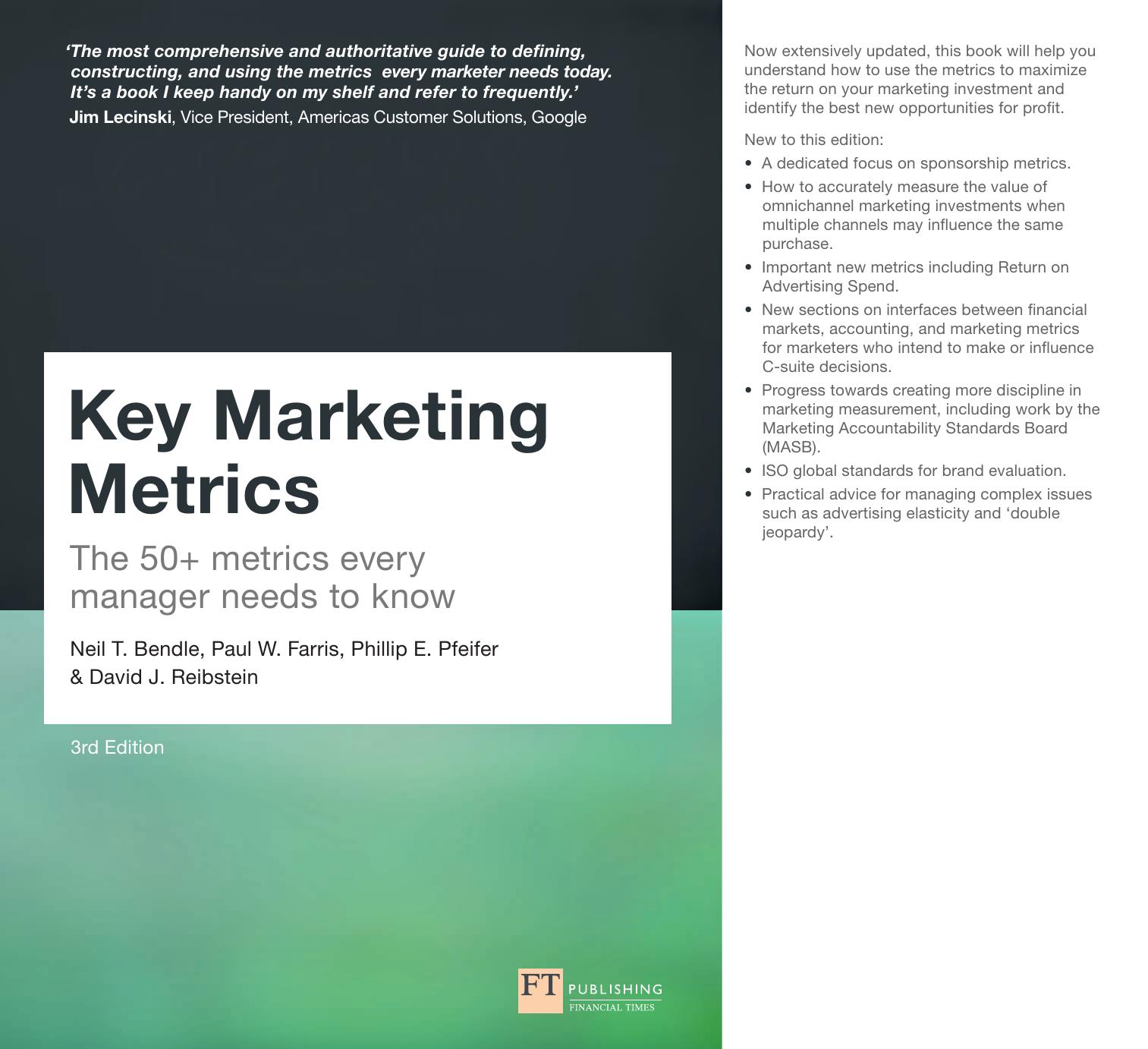 Key marketing metrics : the 50+ metrics every manager needs to know by Neil T. Bendle