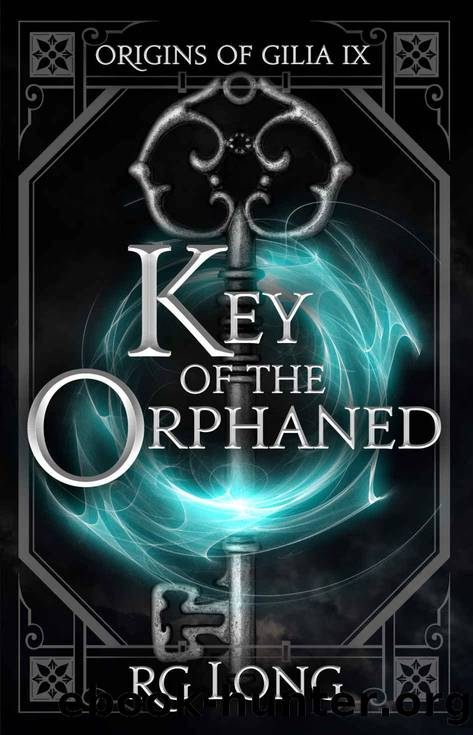 Key of the Orphaned (Origins of Gilia Book 9) by RG Long