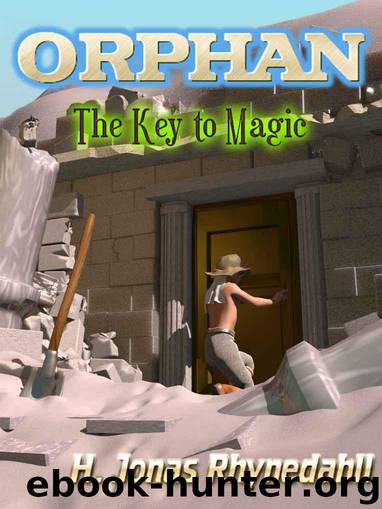 Key to Magic 01 Orphan by H. Jonas Rhynedahll