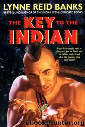 Key to the Indian by Lynne Reid Banks
