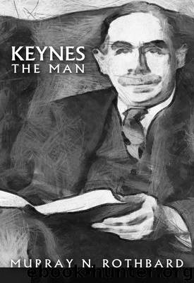 Keynes The Man by Murray N. Rothbard