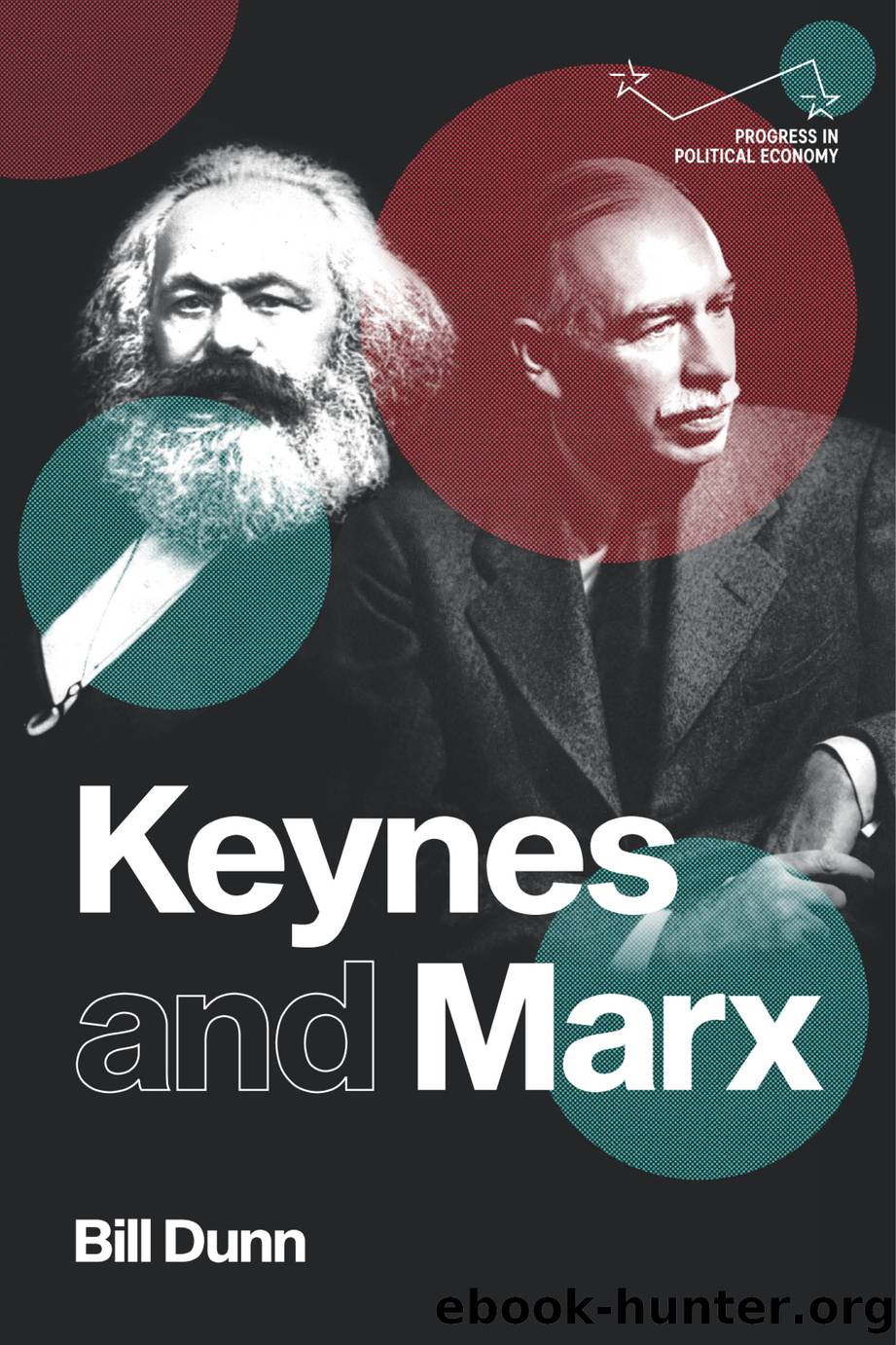 Keynes and Marx by Bill Dunn;
