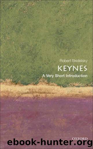 Keynes: A Very Short Introduction (Very Short Introductions) by Skidelsky, Robert (2010) Paperback by Robert Skidelsky