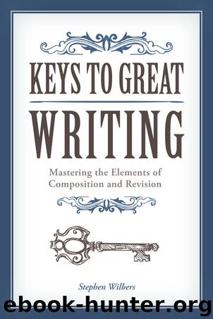 Keys to Great Writing by Stephen Wilbers