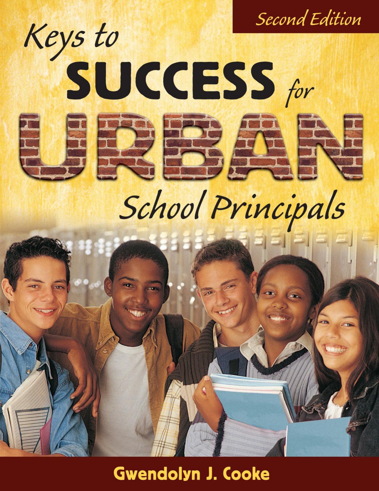 Keys to Success for Urban School Principals by Gwendolyn J. Cooke