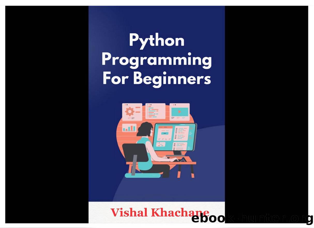 Khachane V. Python For Beginners. A Beginner's Guide to Programming...2023 by Unknown