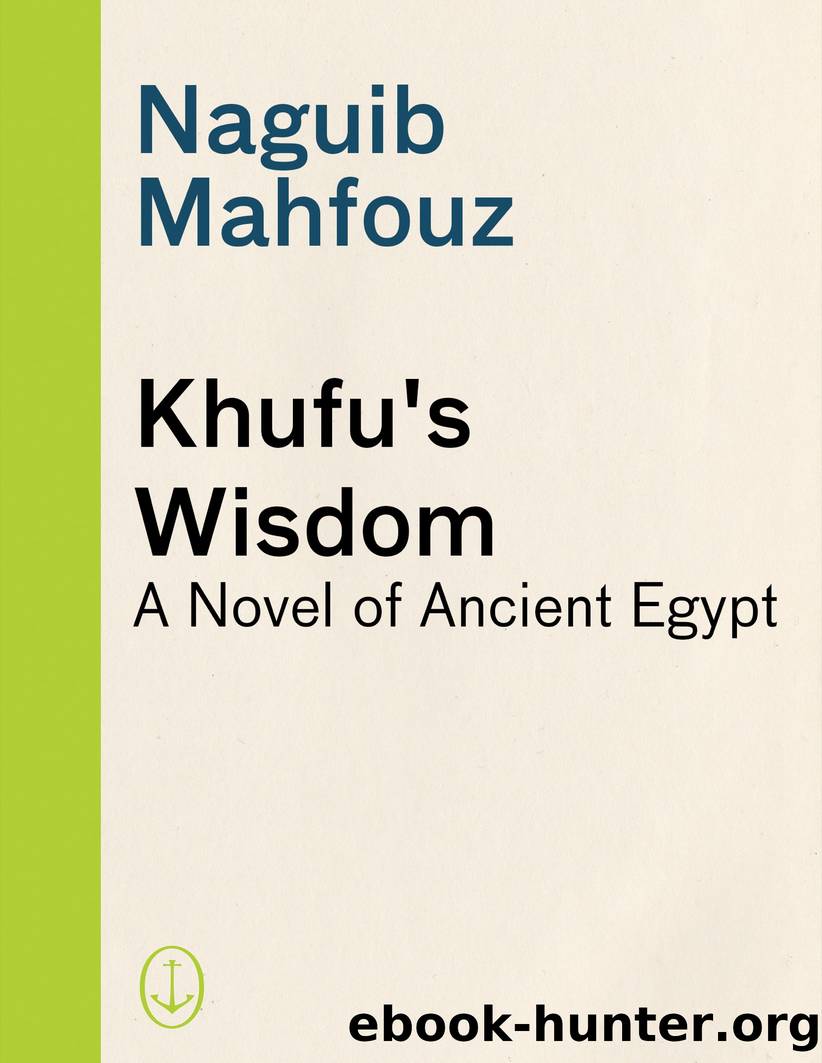 Khufu's Wisdom by Naguib Mahfouz