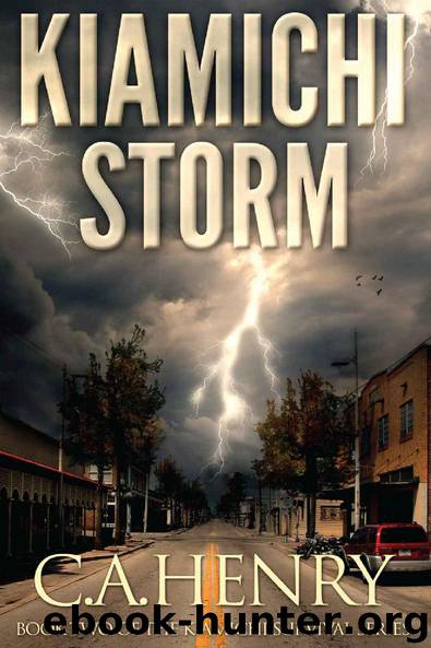 Kiamichi Storm: Book Two of the Kiamichi Survival Series by C. Henry