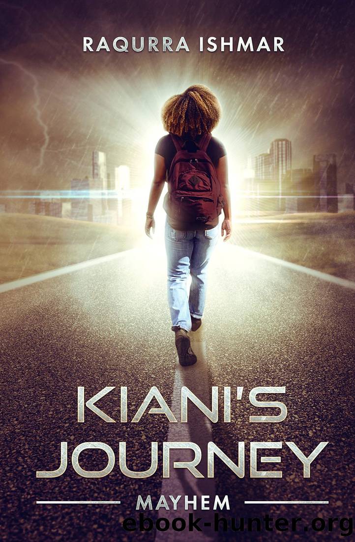 Kiani’s Journey- Mayhem by Raqurra Ishmar