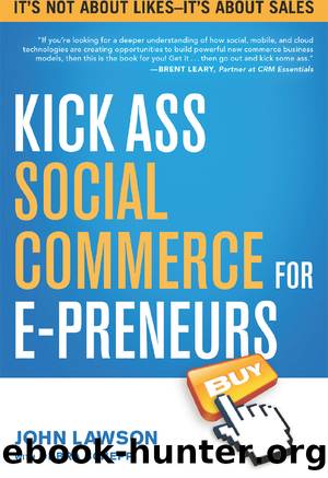 Kick Ass Social Commerce for E-preneurs by John Lawson