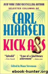Kick Ass: Selected Columns of Carl Hiaasen by Carl Hiaasen