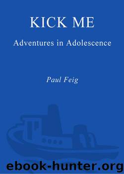 Kick Me by Paul Feig