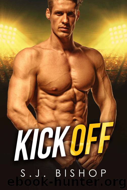 Kick Off: Secret Baby Romance (Bad Ballers) by S.J. Bishop