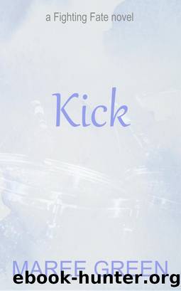 Kick by Maree Green