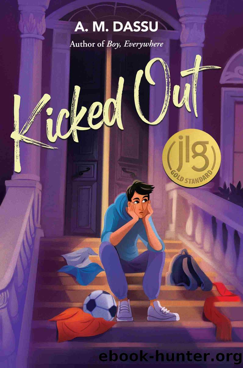 Kicked Out by A. M. Dassu