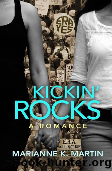 Kickinâ Rocks by Marianne K. Martin