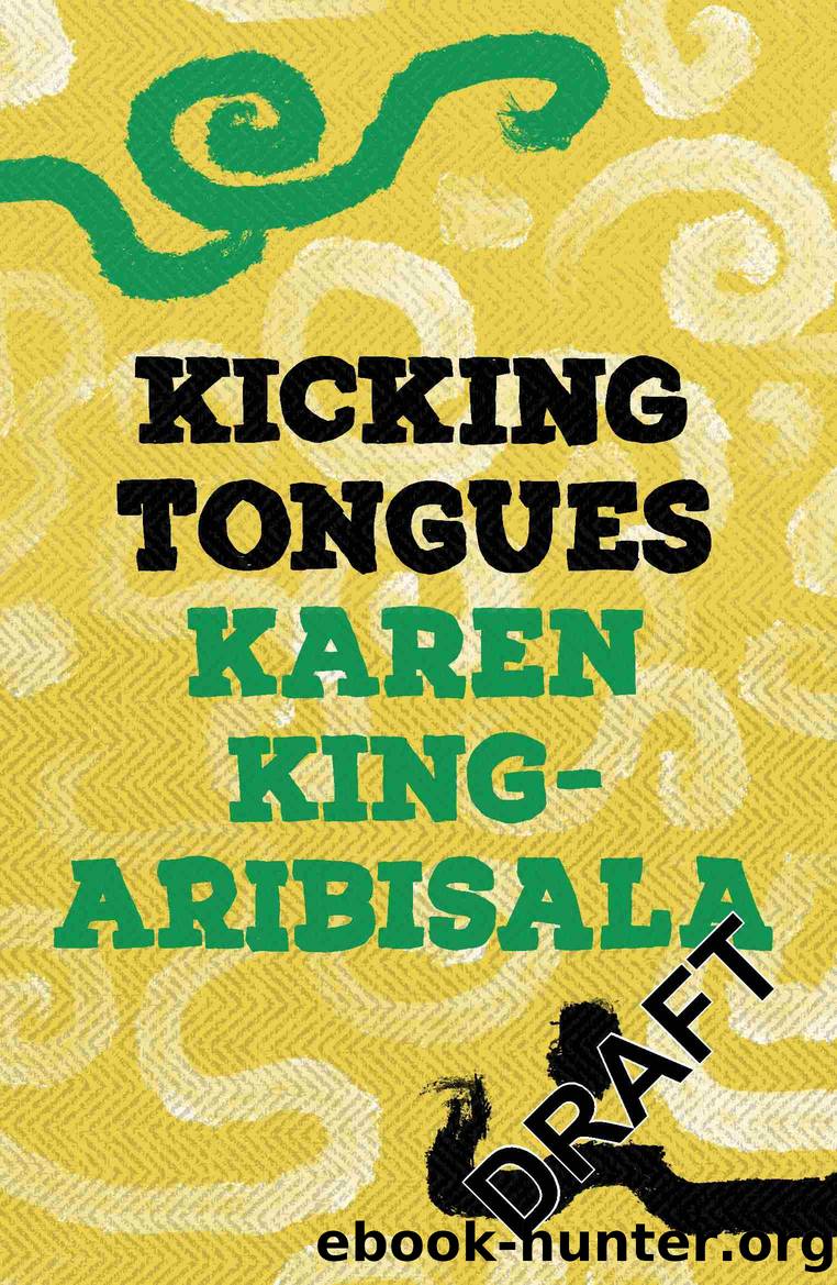 Kicking Tongues by Karen King-Aribisala