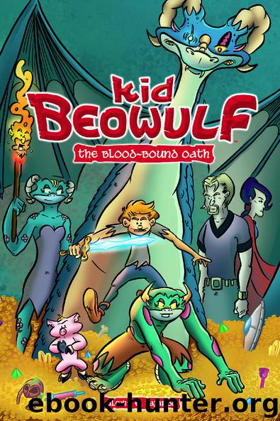 Kid Beowulf: The Blood-Bound Oath by Alexis E. Fajardo