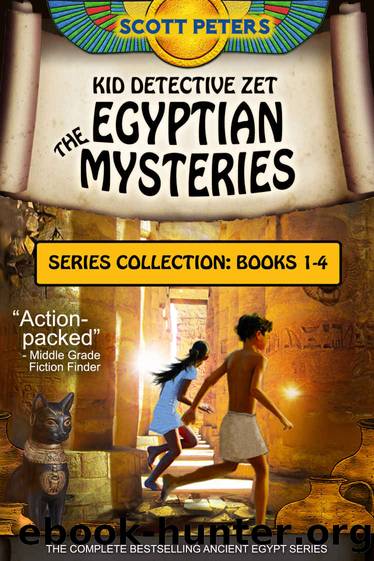 Kid Detective Zet - The Egyptian Mysteries: Series Collection Book 1-4 by Scott Peters