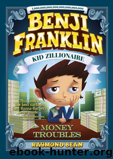 Kid Zillionaire_Money Troubles by Raymond Bean