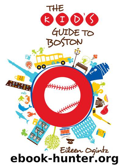 Kid's Guide to Boston by Eileen Ogintz