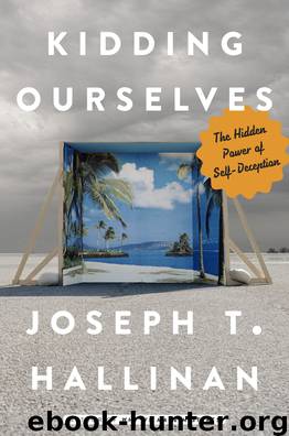 Kidding Ourselves by Joseph T. Hallinan