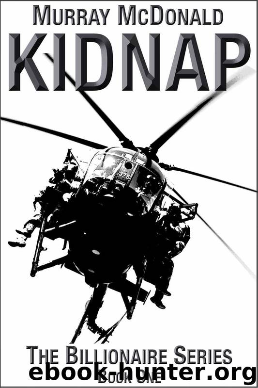 Kidnap (The Billionaire Series) by McDonald Murray
