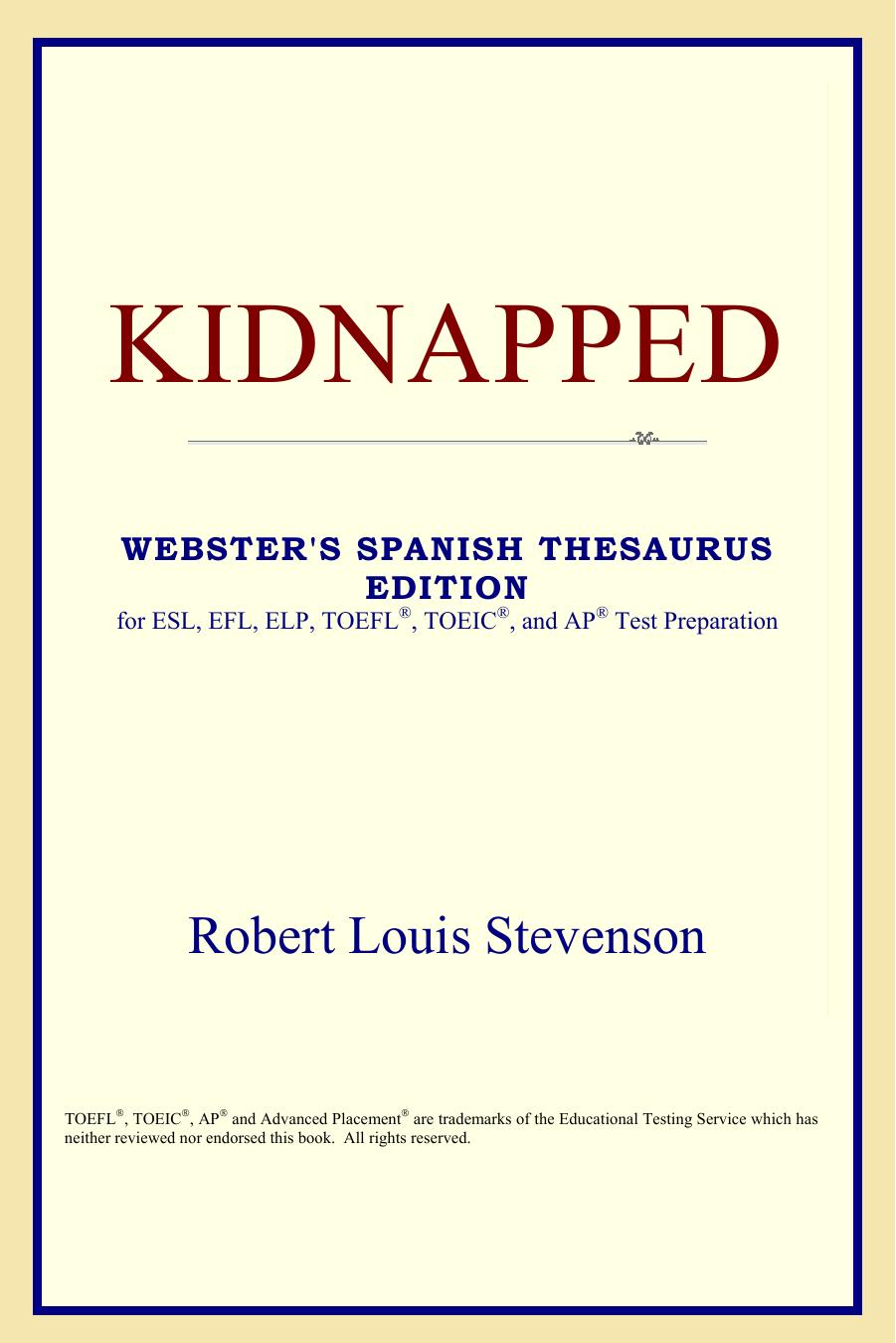 Kidnapped (Webster's Spanish Thesaurus Edition) by Robert Louis Stevenson