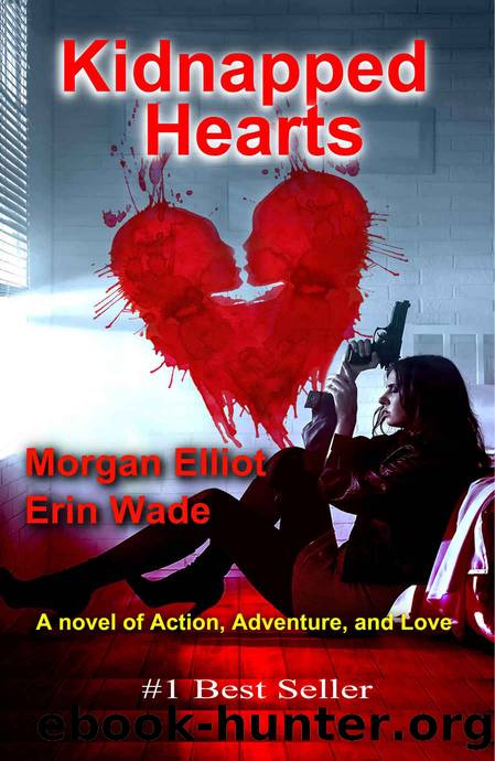 Kidnapped Hearts by Morgan Elliot & Erin Wade