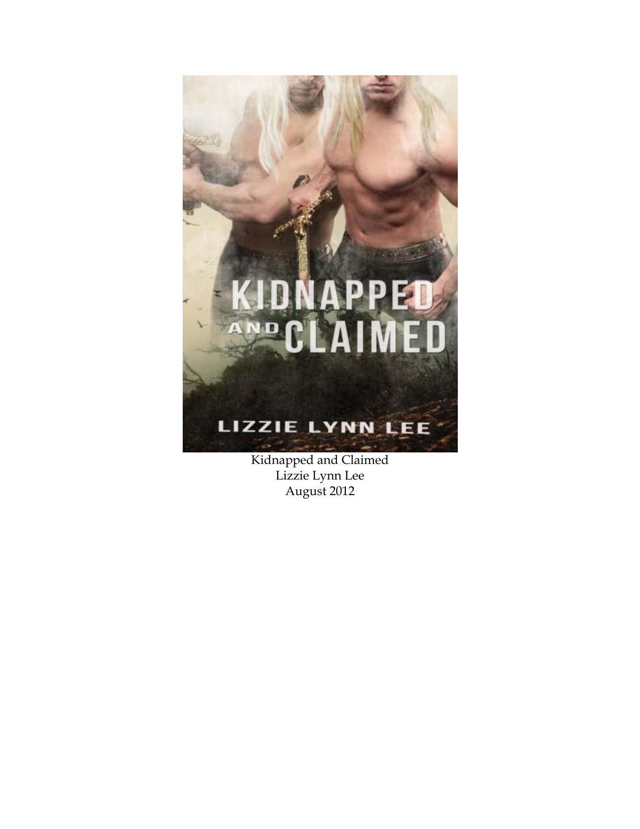 Kidnapped and Claimed by Lizzie Lynn Lee