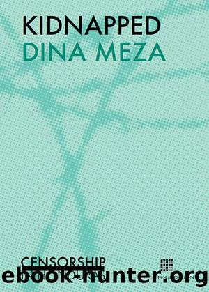 Kidnapped by Dina Meza
