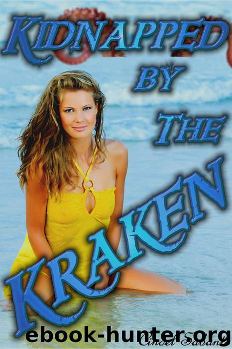 Kidnapped by the Kraken (Tentacle Erotica, #3) by Cindel Sabante